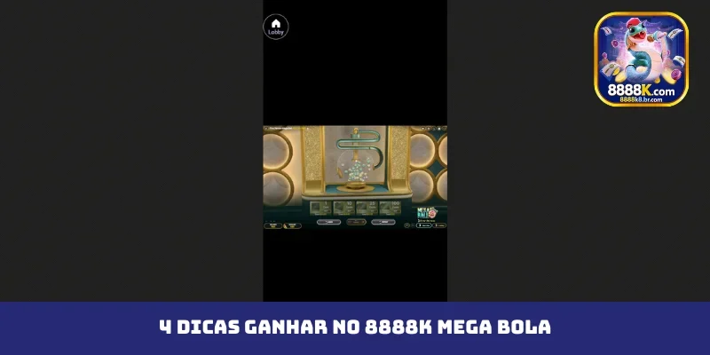 4 dicas ganhar no 8888K Mega Bola