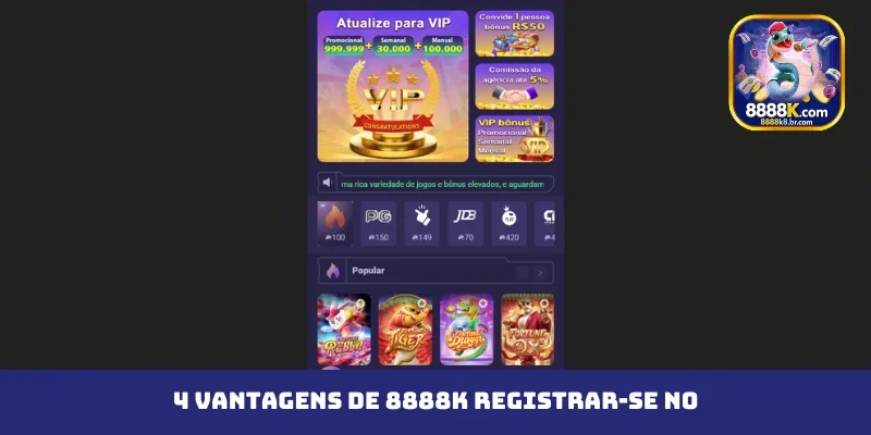 4 vantagens de 8888K registrar-se no