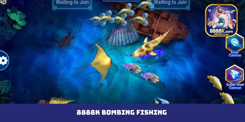 8888K Bombing Fishing