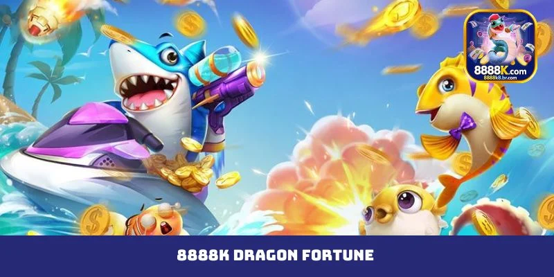 8888K Dragon Fortune