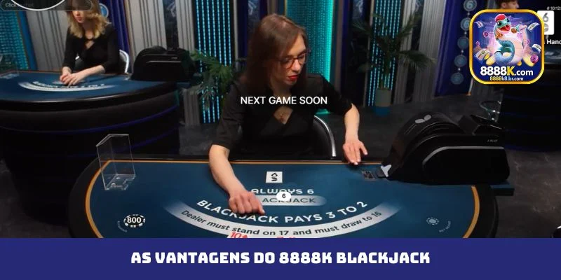 As vantagens do 8888K Blackjack
