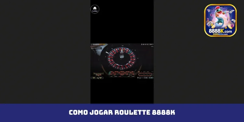 como jogar 8888K Roulette