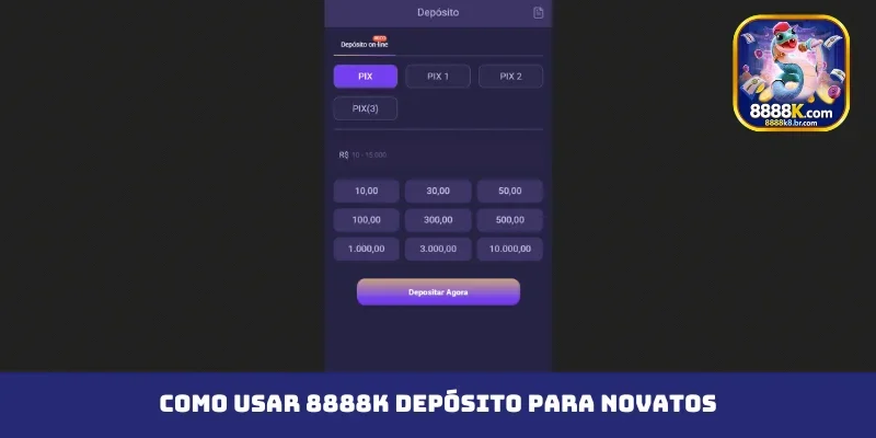 Como usar o 8888K depósito para novatos