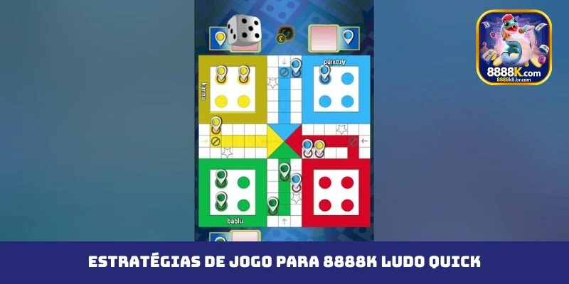 Estratégias de jogo para 8888K Ludo Quick
