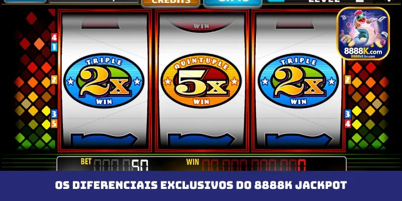 Os diferenciais exclusivos do 8888K Jackpot