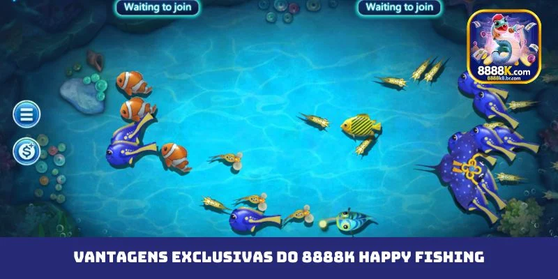 Vantagens exclusivas do 8888K Happy Fishing